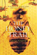 The Honey Trail af Grace Pundyk