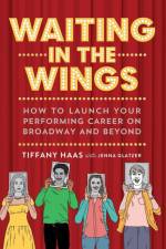 Waiting in the Wings af Tiffany Haas