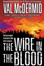 Wire in the Blood af Val McDermid