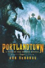 Portlandtown af Rob Deborde