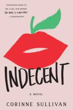 Indecent af Corinne Sullivan