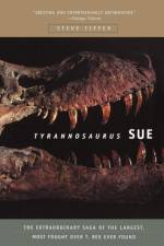 Tyrannosaurus Sue af Steve Fiffer
