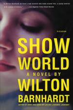 Show World af Wilton Barnhardt