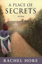PLACE OF SECRETS af Rachel Hore