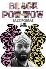 Black POW-Wow af Ted Joans