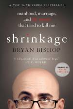 Shrinkage af Bryan Bishop