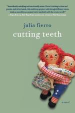 Cutting Teeth af Julia Fierro