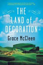 The Land of Decoration af Grace McCleen