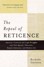 The Repeal of Reticence af Rochelle Gurstein