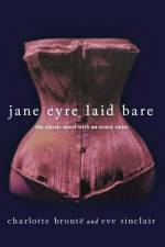 Jane Eyre Laid Bare af Charlotte Bronte