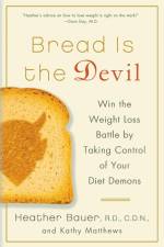 Bread Is the Devil af Heather Bauer