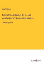 Schmidt's Jahrbücher der In- und Ausländischen Gesammten Medicin af Adolf Winter