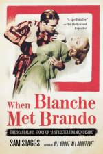 When Blanche Met Brando af Sam Staggs