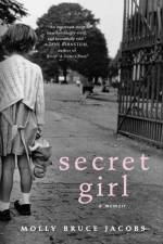 Secret Girl af Molly Bruce Jacobs