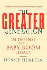 The Greater Generation af Leonard Steinhorn
