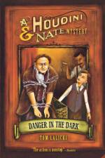 Danger in the Dark af Tom Lalicki