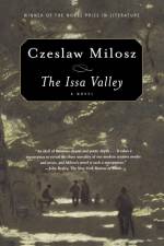 The Issa Valley af Czeslaw Milosz