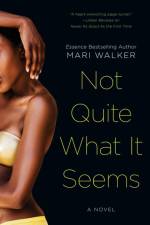 Not Quite What It Seems af Mari Walker