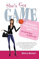 She's Got Game af Melissa Malamut