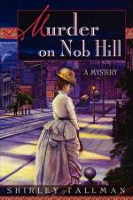 Murder on Nob Hill af Shirley Tallman