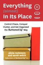 Everything (almost) In Its Place af Alicia Rockmore