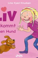 Liv bekommt einen Hund af Line Kyed Knudsen