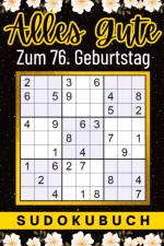 76 Geburtstag Geschenk | Alles Gute zum 76. Geburtstag - Sudoku af Isamrätsel Verlag