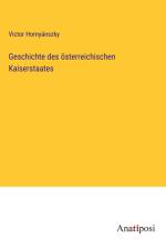 Geschichte des österreichischen Kaiserstaates af Victor Hornyánszky