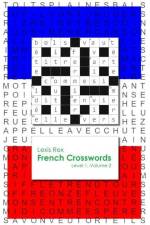 French Crosswords: Level 1, Volume 2 af Lexis Rex