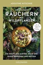 Heilsames Räuchern mit Wildpflanzen af Adolfine Nitschke