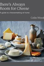 There's Always Room for Cheese af Colin Wood
