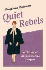 Quiet Rebels af Mary Jane Mossman