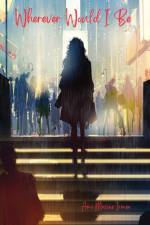 Wherever Would I Be af Ami Maxine Irmen