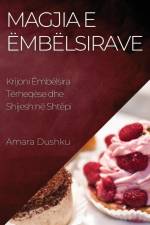 Magjia e Ëmbëlsirave af Amara Dushku
