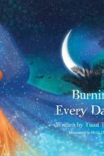 Burning Every Day af Yusuf Ta'er