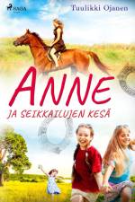 Anne ja seikkailujen kesä af Tuulikki Ojanen