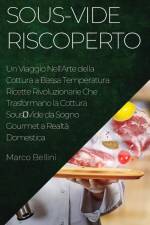 Sous-Vide Riscoperto af Marco Bellini