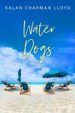 Water Dogs af Kalan Chapman Lloyd