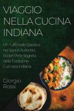 Viaggio nella Cucina Indiana af Giorgio Rossi