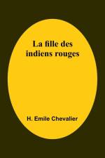 La fille des indiens rouges af H. Emile Chevalier