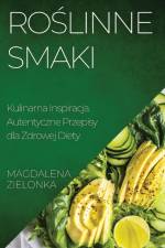 Ro¿linne Smaki af Magdalena Zielonka