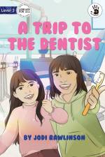A Trip to the Dentist - Our Yarning af Jodi Rawlinson
