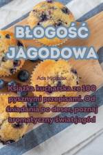 B¿ogo¿¿ jagodowa af Ada Michalak