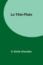 La Tête-Plate af H. Emile Chevalier