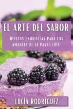 El Arte del Sabor af Lucia Rodriguez