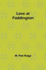 Love at Paddington af W. Pett Ridge