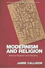 Modernism and Religion af Jamie Callison