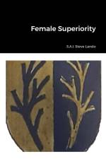 Female Superiority af Steve Lando