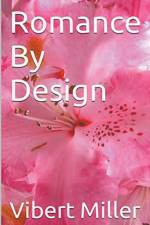 Romance by Design af Vibert Miller