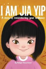 I Am Jia Yip: A story of remembering your brilliance af Hadiyah Schwartzman